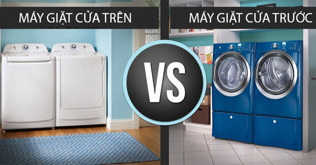 Nên mua máy giặt lồng đứng hay máy giặt lồng ngang?
