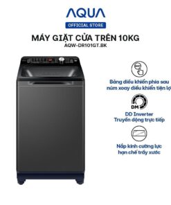 Máy giặt cửa trên 10kg Aqua AQW-DR101GT.BK - Hàng chính hãng - Chỉ giao HCM, Hà Nội, Đà Nẵng, Hải Phòng, Bình Dương, Đồng Nai, Cần Thơ