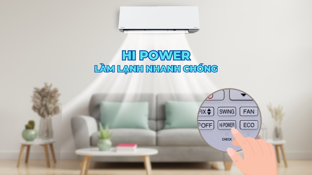 Hi Power - Chế độ làm lạnh nhanh tức thì