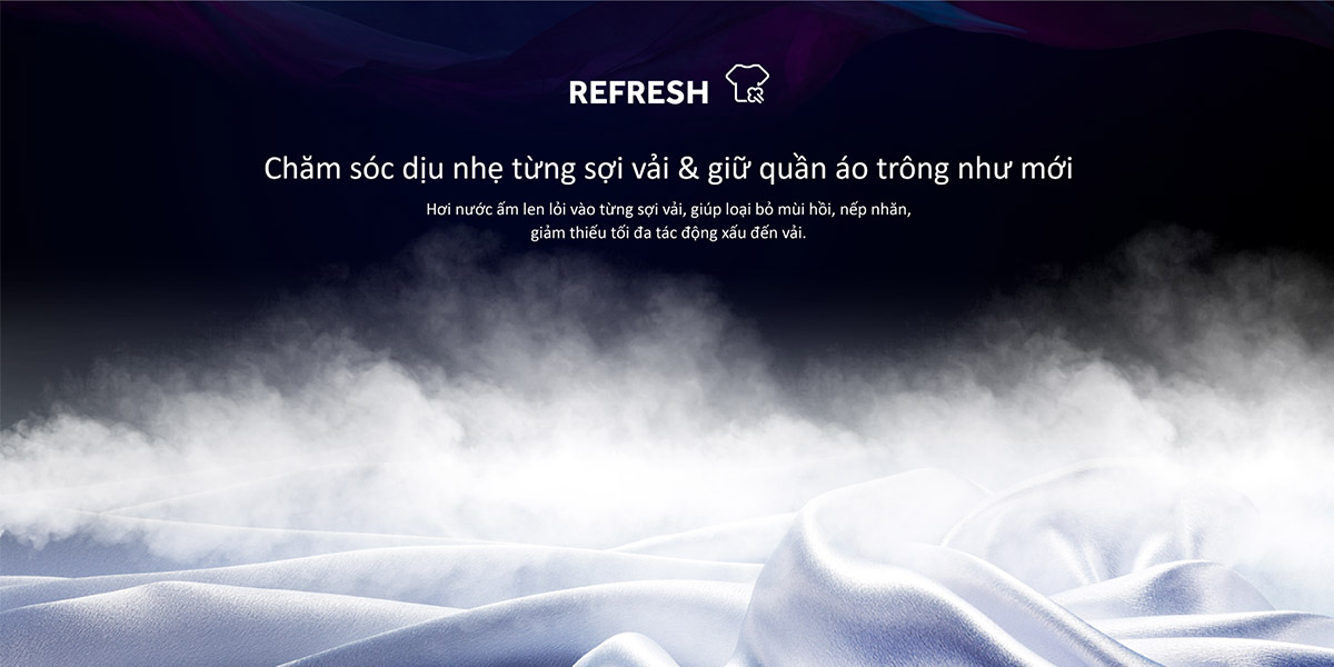 Chế độ Refresh chăm sóc dịu nhẹ sợi vải