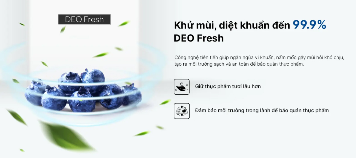 Công nghệ DEO Fresh giữ cho không gian tủ luôn sạch sẽ, trong lành