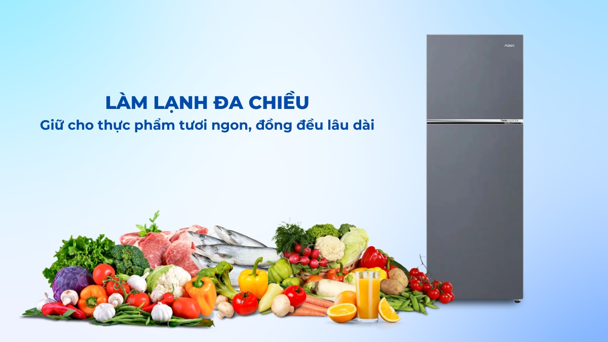 Hệ thống làm lạnh đa chiều giữ cho thực phẩm luôn tươi ngon